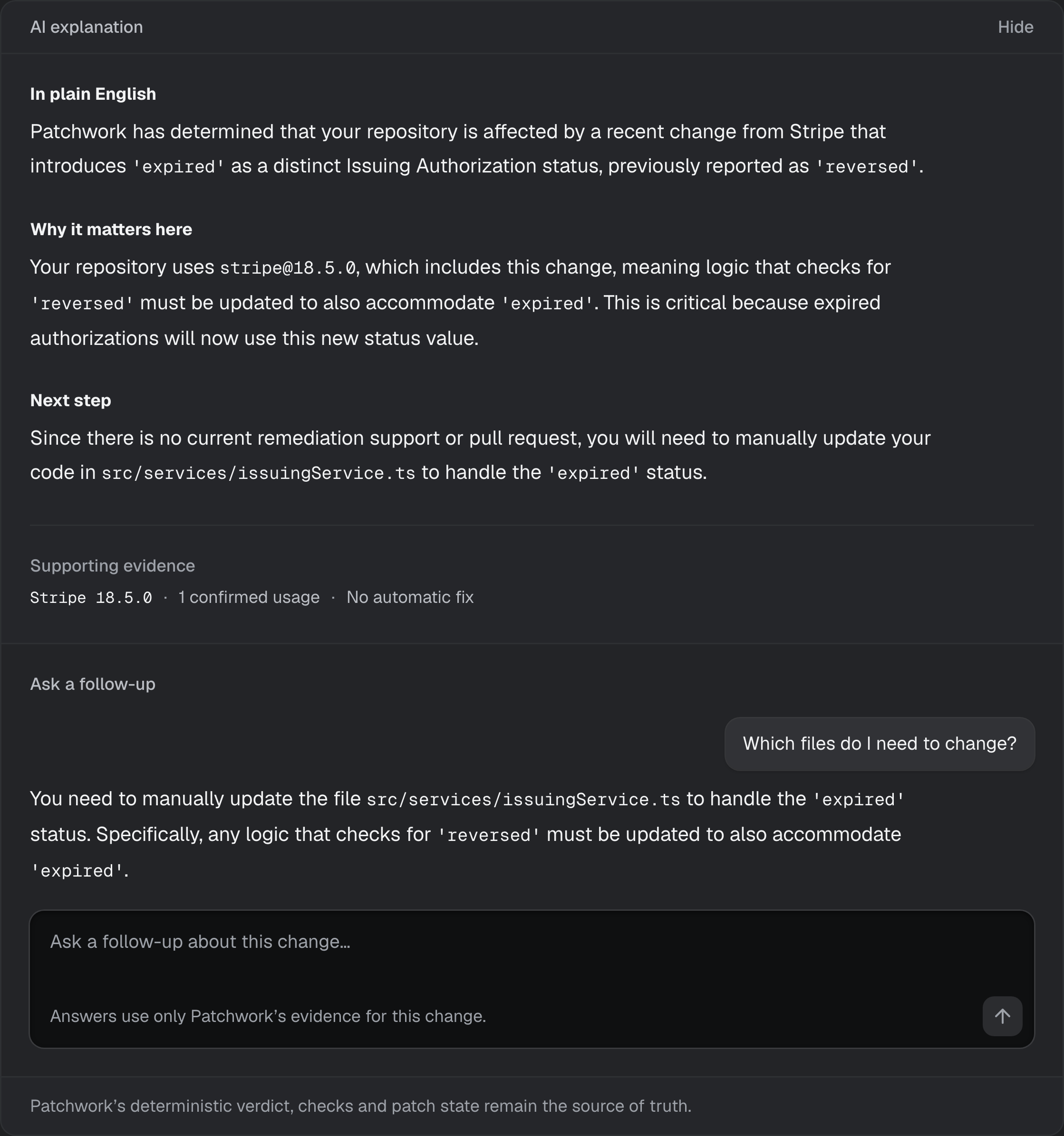 AI explanation of the Issuing Authorization 'expired' status change, with In plain English, Why it matters here and Next step sections, supporting evidence showing no automatic fix, and a follow-up question about which files to change answered from Patchwork's evidence.